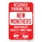 Signmission Reserved Parking for New Mothers Unautho Heavy-Gauge Aluminum Sign, 12" x 18", A-1218-23089 A-1218-23089 - alternate 1